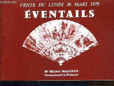 CATALOGUE DE VENTES AUX ENCHERES - EVENTAILS FEUILLES ET ECRANS DES XVIIIE XIXE ET XXE - LUNDI 26 MARS 1979 - HOTEL DROUOT SALLE N5.