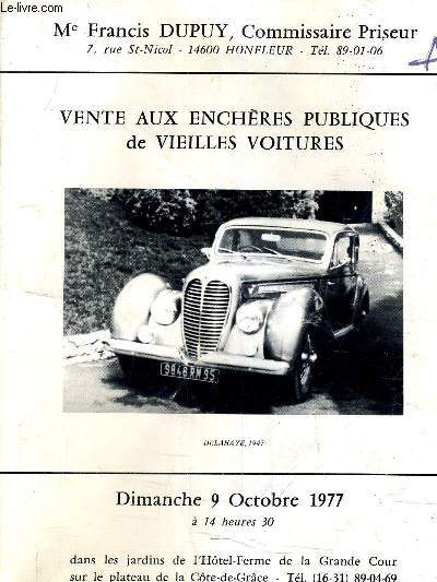 FASCICULE DE VENTES AUX ENCHERES - VENTES AUX ENCHERES PUBLIQUES DE VIEILLES VOITURES - DIMANCHE 9 OCTOBRE 1977 A 14H30 - DANS LES JARDINS DE L'HOTEL FERME DE LA GRANDE COUR.