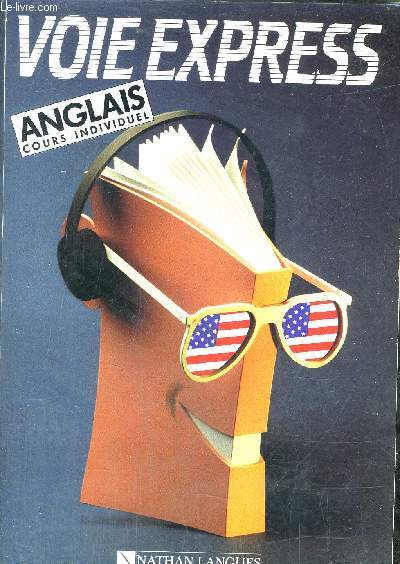 VOIE EXPRESS COURS INDIVIDUEL D'ANGLAIS - 2 LIVRES + 4 CASSETTES.