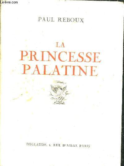 LA PRINCESSE PALATINE.