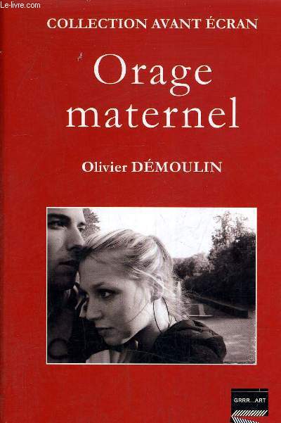 ORAGE MATERNEL.
