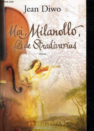 MOI MILANOLLO FILS DE STRADIVARIUS.