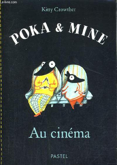 POKA & MINE AU CINEMA. - KITTY CROWTHER - 2006 - Photo 1/1