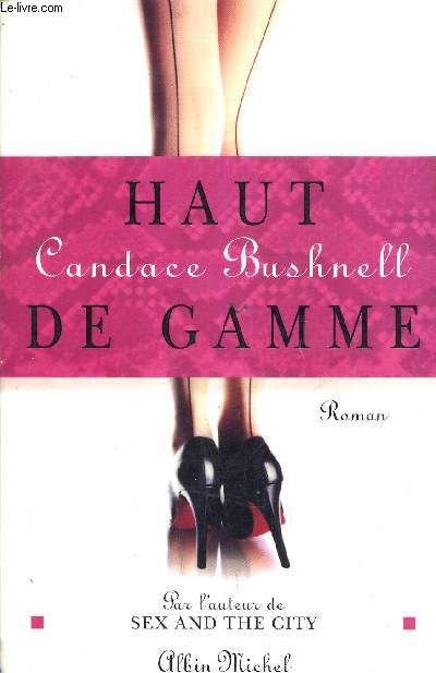 HAUT DE GAMME.