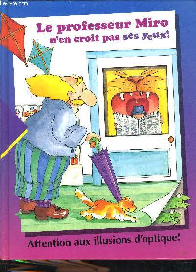 LE PROFESSEUR MIRO N'EN CROIT PAS SES YEUX.