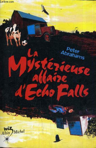 LA MYSTERIEUSE AFFAIRE D'ECHO FALLS.