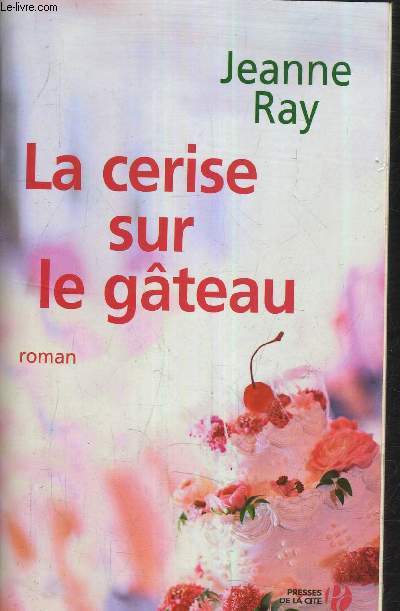 LA CERISE SUR LE GATEAU