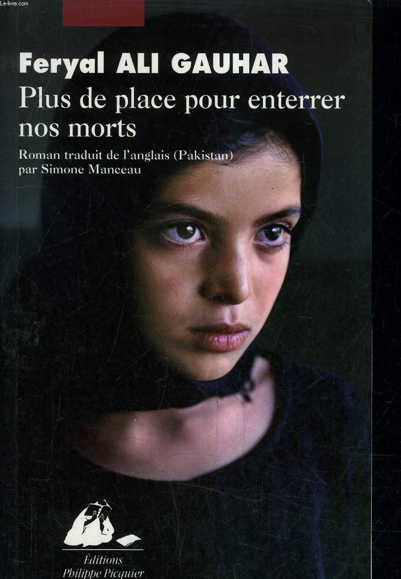 PLUS DE PLACE POUR ENTERRER NOS MORTS.