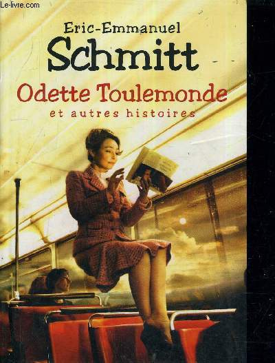 ODETTE TOULEMONDE ET AUTRES HISTOIRES.