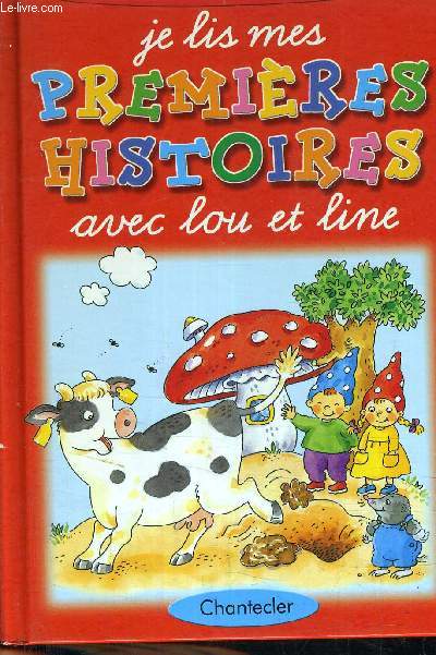 JE LIS MES PREMIRES HISTOIRES AVEC LOU ET LINE.