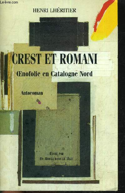 CREST ET ROMANI OENOFOLIE EN CATALOGNE NORD.