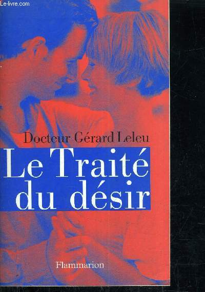 LE TRAITE DU DESIR.