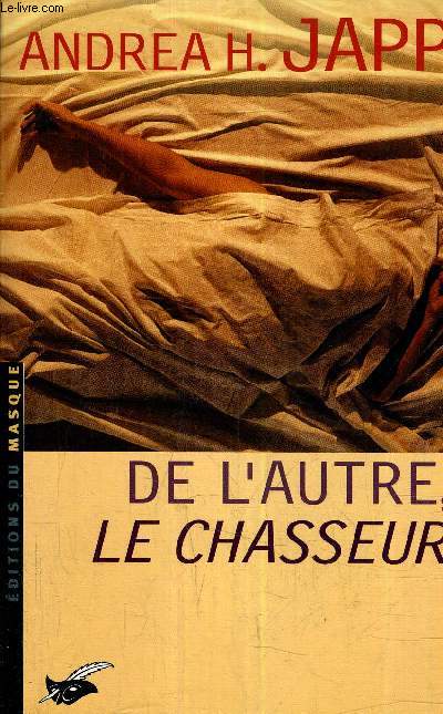 DE L'AUTRE, LE CHASSEUR.