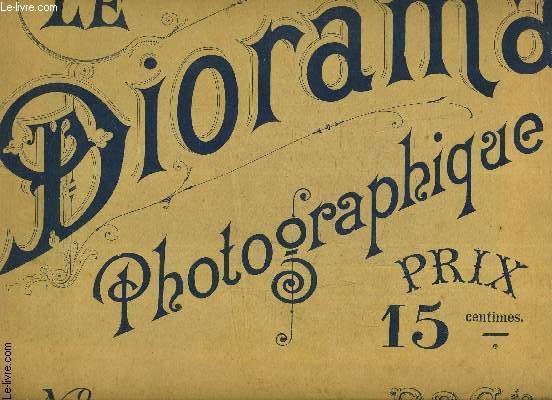 LE DIORAMA PHOTOGRAPHIQUE N1 - COMPLET ?.