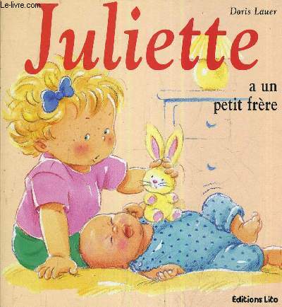 JULIETTE A UN PETIT FRERE.