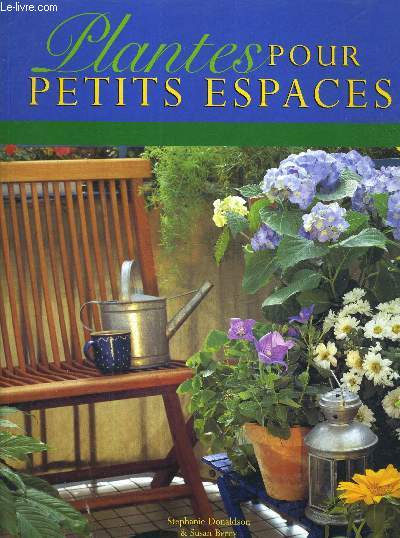 PLANTES POUR PETITS ESPACES.