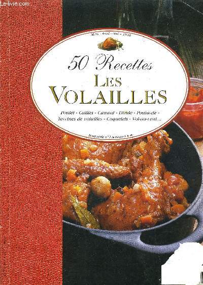 50 RECETTES LES VOLAILLES - MARS AVRIL MAI 1998 - HORS SERIE N2 .