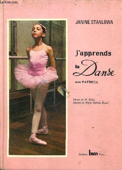 J'APPRENDS LA DANSE AVEC PATRICIA.