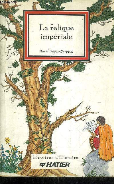LA RELIQUE IMPERIALE.