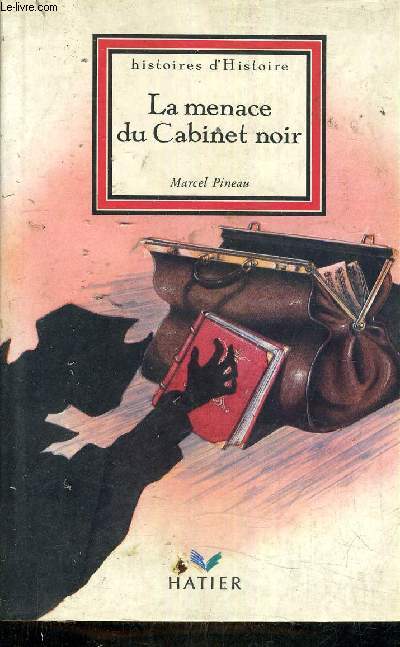LA MENACE DU CABINET NOIR.