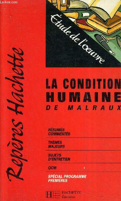 LA CONDITION HUMAINE DE MALRAUX.