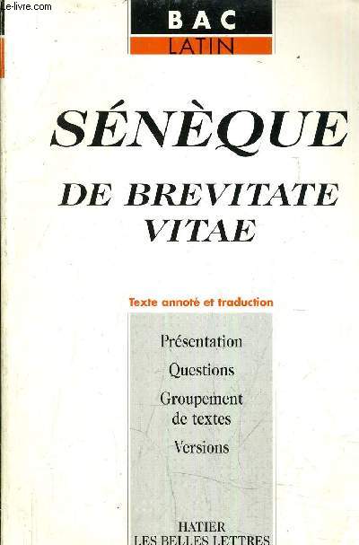 SENEQUE DE BREVITATE VITAE (SUR LA BRIEVETE DE LA VIE).