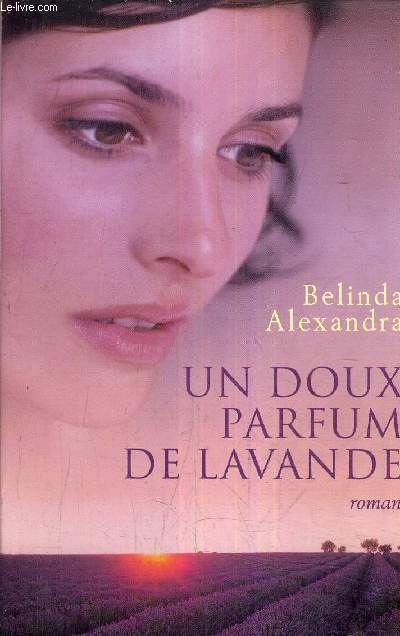 UN DOUX PARFUM DE LA LAVANDE.
