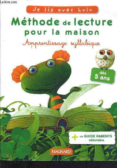 JE LIS AVEC LULU - METHODE DE LECTURE POUR LA MAISON - APPRENTISSAGE SYLLABIQUE - GUIDE PARENTS MANQUANT.