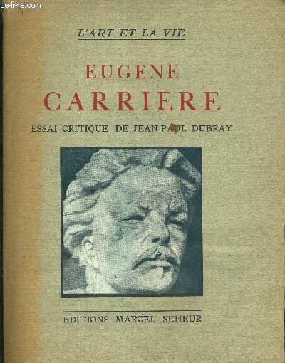 EUGENE CARRIERE ESSAI CRITIQUE.