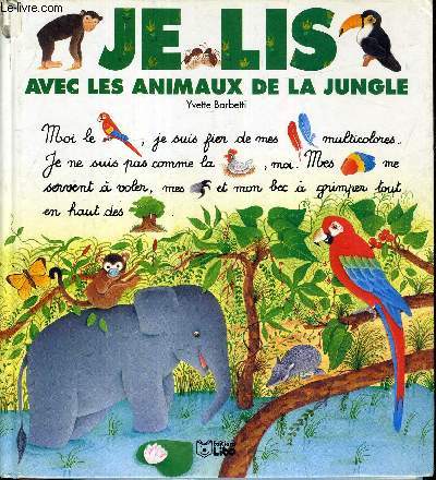 JE LIS AVEC LES ANIMAUX DE LA JUNGLE.