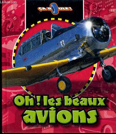 OH ! LES BEAUX AVIONS.