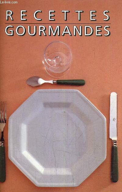 RECETTES GOURMANDES.