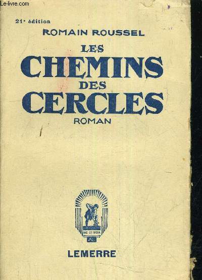 LES CHEMINS DES CERCLES/21E EDITION.