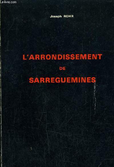 L'ARRONDISSEMENT DE SARREGUEMINES.