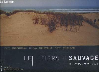 LE TIERS SAUVAGE UN LITTORAL POUR DEMAIN.