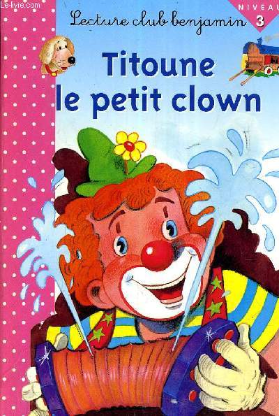 TITOUNE LE PETIT CLOWN.