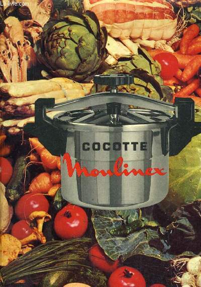 MODE D'EMPLOI CONSEILS RECETTES COCOTTE MOULINEX.