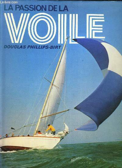 LA PASSION DE LA VOILE.