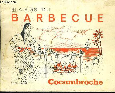 PLAISIRS DU BARBECUE - COCAMBROCHE.