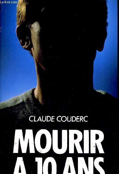 MOURIR A 10 ANS SUIVI DE LA TENTATION DU SUICIDE PAR LE PROFESSEUR MAZET.