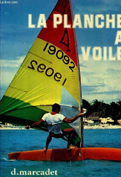 LA PLANCHE A VOILE - EDITION 1980.