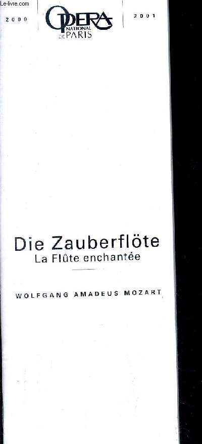 FASCICULE OPERA NATIONALE DE PARIS 2000 2001 - DIE ZAUBERFLOTE LA FLUTE ENCHANTEE - WOLFGANG AMADEUS MOZART.