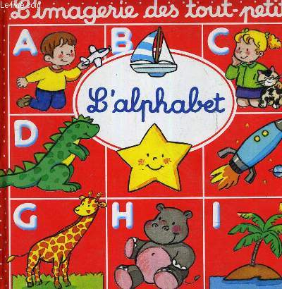 L'IMAGERIE DES TOUT PETITS L'ALPHABET.