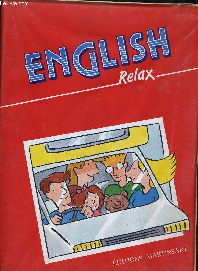 ENGLISH RELAX N7 ET 8 - 2 OUVRAGES N7 + 8 - ENVIRON 18 PAGES EN FEUILLETS - 1 CD - 2 CASSETTES.