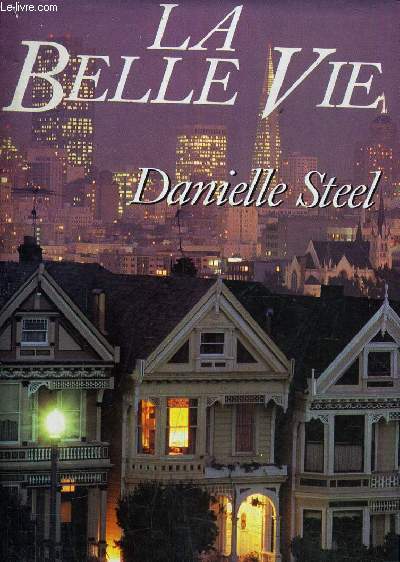 LA BELLE VIE.