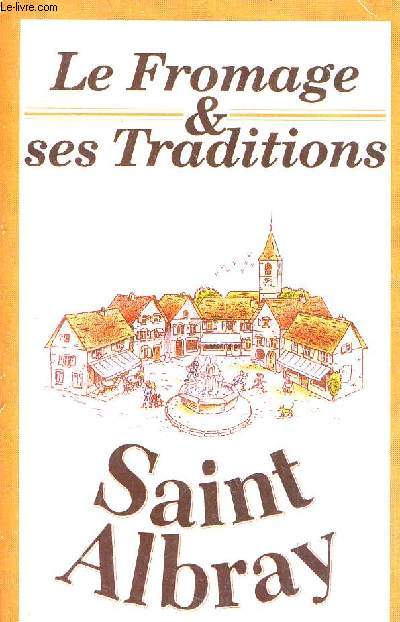 LE FROMAGE ET SES TRADITIONS - SAINT ALBRAY.