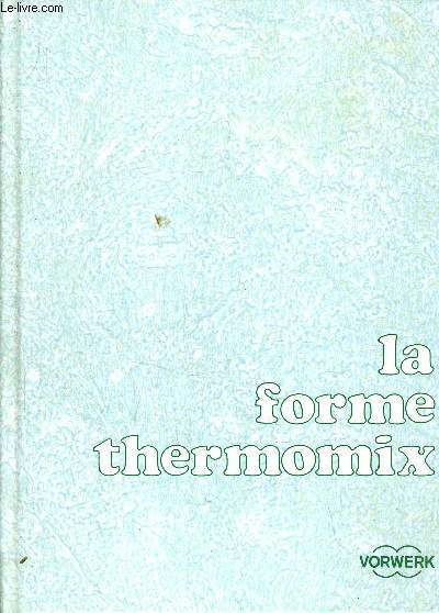 LA FORME THERMOMIX.