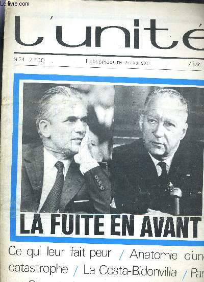 L'UNITE N24 - HEBDOMADAIRE SOCIALISTE - 7 JUILLET 1972 - CE QUI LEUR FAIT PEUR / ANATOMIE D'UNE CATASTROPHE / LA COSTA BIDONVILLA / PAN SUR GLURP / LA REUNIFICATION SOUTERRAINE.