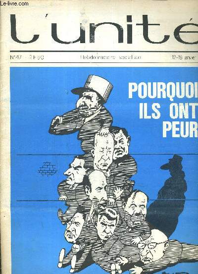 L'UNITE N47 - HEBDOMADAIRE SOCIALISTE - 12-18 JANVIER 1973 - ELECTIONS L'INITIATIVE RESTE A GAUCHE / PARTI SOCIALISTE REPONSE AU TELESPECTATEURS / SOCIETE LE BLANC FILE UN MAUVAIS COTON / AVORTEMENT LA LOI SCELERATE AU BEURRE NOIR .