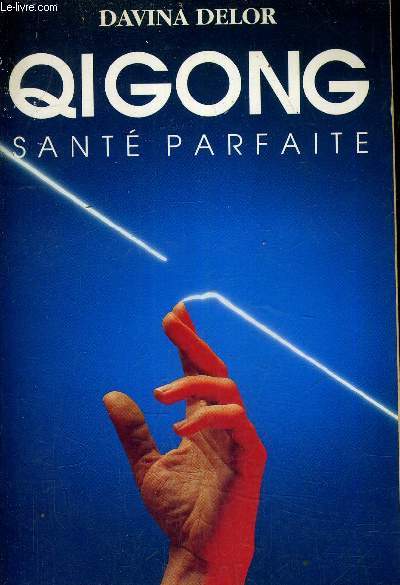 QIGONG SANTE PARFAITE.